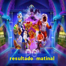 resultado matinal da preferida